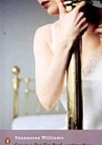 Cat On A Hot Tin Roof - Tennessee Williams