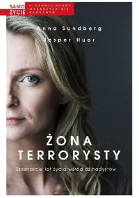 Żona terrorysty - Anna Sundberg, Jesper Huor