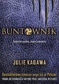 Buntownik - Julie Kagawa