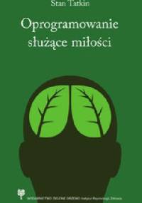 Oprogramowanie służące miłości - Stan Tatkin