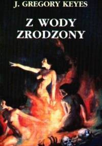 Z wody zrodzony - Greg Keyes