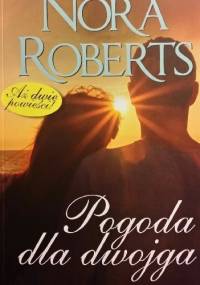Pogoda dla dwojga - Nora Roberts