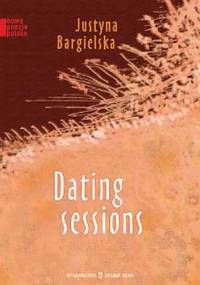 Dating sessions - Justyna Bargielska