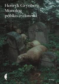 Monolog polsko żydowski - Henryk Grynberg