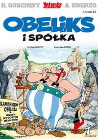 Obeliks i spółka - René Goscinny, Albert Uderzo