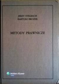 Metody prawnicze. Logika - analiza - argumentacja - hermeneutyka. - Jerzy Stelmach, Bartosz Brożek