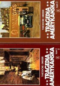 Tragedia Amerykańska. T. 1, Tęsknota. T. 2, Zbrodnia. T. 3, Kara - Theodore Dreiser