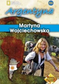 Argentyna - Martyna Wojciechowska