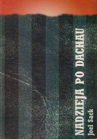 Nadzieja po Dachau - Joel Sack