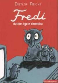 Fredi, dzikie życie chomika - Dietlof Reiche