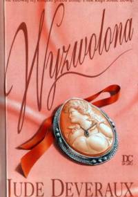 Wyzwolona - Jude Deveraux