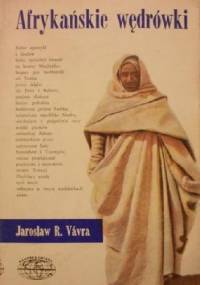 Afrykańskie wędrówki - Jaroslav Raimund Vávra