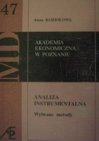 Analiza instrumentalna. Wybrane metody - Anna Kozioł