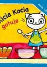 Kicia Kocia gotuje - Anita Głowińska