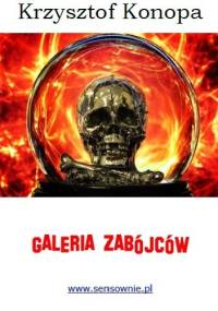 Galeria zabójców - Krzysztof Konopa