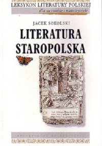 Literatura staropolska - Jacek Sokolski