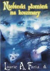 Niebieski płomień na koszmary - Laurie Faria Stolarz