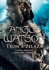 Tron z żelaza - Angus Watson