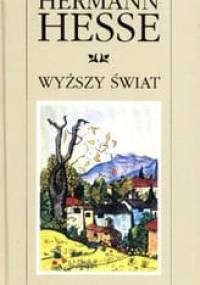 Wyższy świat - Hermann Hesse