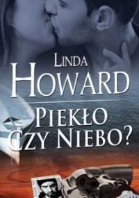 Piekło czy niebo? - Linda Howard