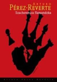 Szachownica flamandzka - Arturo Pérez-Reverte