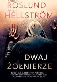 Dwaj żołnierze - Anders Roslund, Börge Hellström