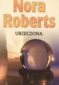 Urzeczona - Nora Roberts