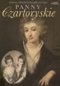 Panny Czartoryskie - Aldona Cholewianka-Kruszyńska