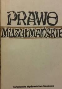 Prawo muzułmańskie. Struktura i podstawowe instytucje - Leonid Sjukijajnen