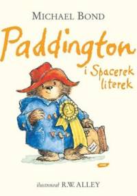 Paddington i Spacerek literek - Michael Bond