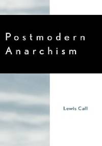 Postmodern Anarchism - Lewis Call