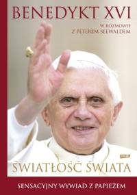 Światłość świata - Benedykt XVI, Peter Seewald