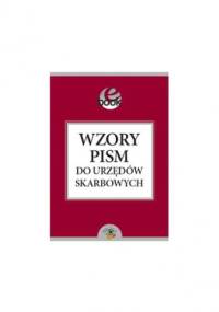 Wzory pism do urzedów skarbowych - praca zbiorowa
