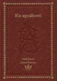 Ku upadkowi - praca zbiorowa