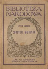 Zdobycie Meksyku - Aztek Anonim