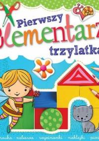 Pierwszy elementarz trzylatka - Agnieszka Bator