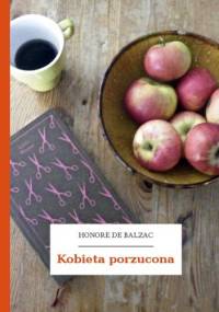 Kobieta porzucona - Honoré de Balzac