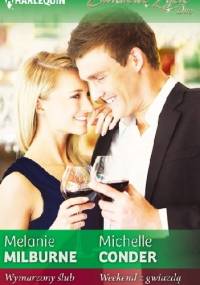 Wymarzony ślub. Weekend z gwiazdą - Melanie Milburne, Michelle Conder