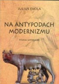Na antypodach modernizmu - Julius Evola