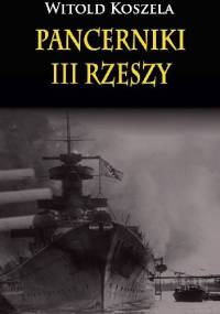 Pancerniki III Rzeszy - Witold Koszela