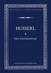 Idea fenomenologii - Edmund Husserl