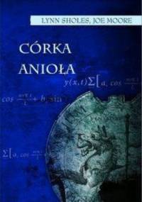 Córka Anioła - Joe Moore, Lynn Sholes