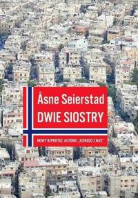 Dwie siostry - Åsne Seierstad