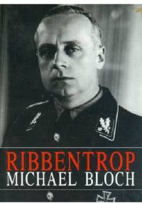 Ribbentrop - Michael Bloch