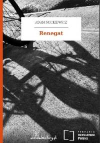 Renegat - Adam Mickiewicz