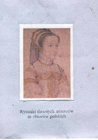 Rysunki dawnych mistrzów ze zbiorów polskich - Elżbieta Jurczyszyn, Anna Kozak