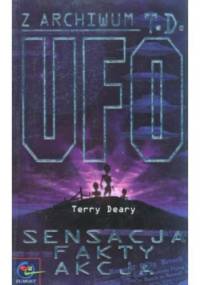 UFO. Sensacja, fakty, akcja - Terry Deary