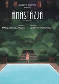 Anastazja tom 1 - Joanna Karpowicz, Magdalena Lankosz