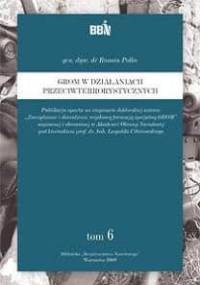 GROM w działaniach przeciwterrorystycznych - Roman Polko