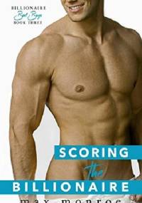 Scoring the Billionaire - Max Monroe